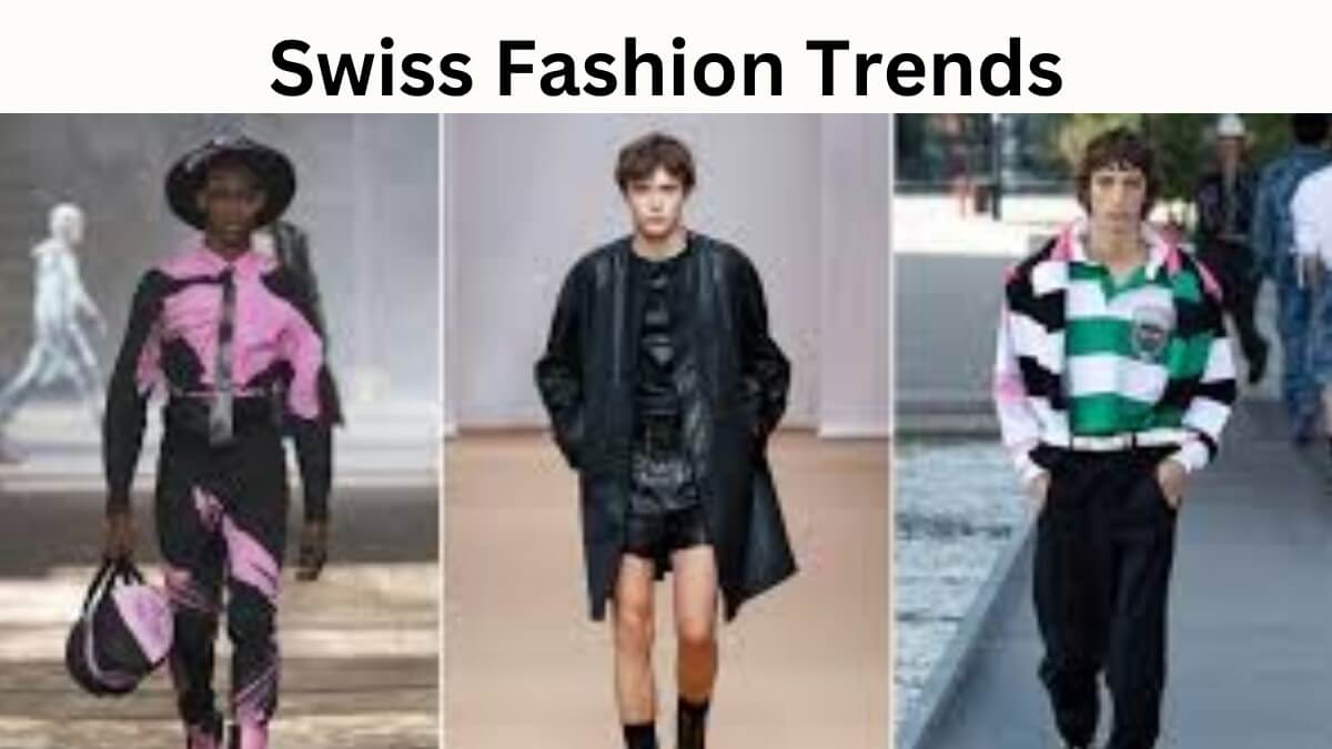 swiss fashion trends